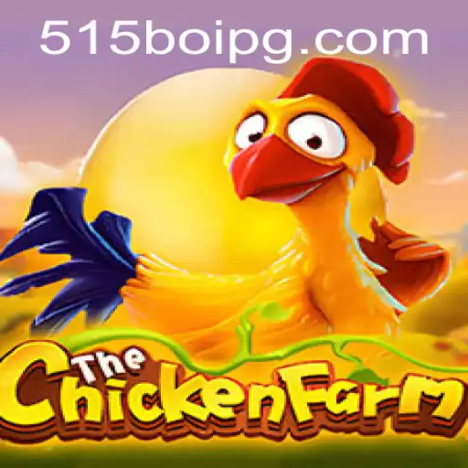 Descubra a Fascinante Dinâmica do Jogo ChickenFarm e Sua Conexão com 515Boi.COM